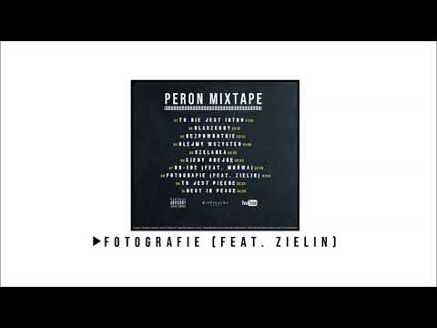Nietykalny - Fotografie feat. Zielin / PERON MIXTAPE