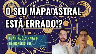 Adaptações do Mapa Astral no HEMISFÉRIO Sul - Algumas considerações