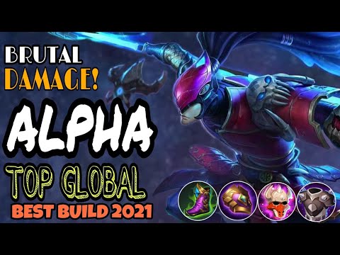 BRUTAL DAMAGE! ALPHA BEST BUILD 2021 | TOP GLOBAL ALPHA GAMEPLAY | MOBILE LEGENDS
