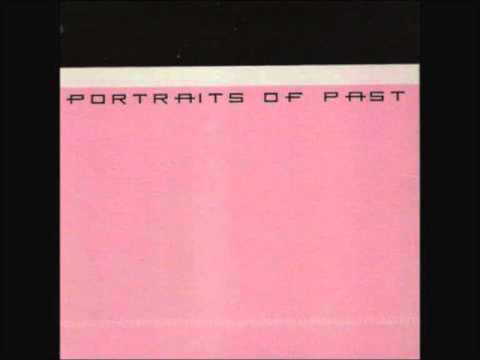 Portraits Of Past - Song With The Slow Part
