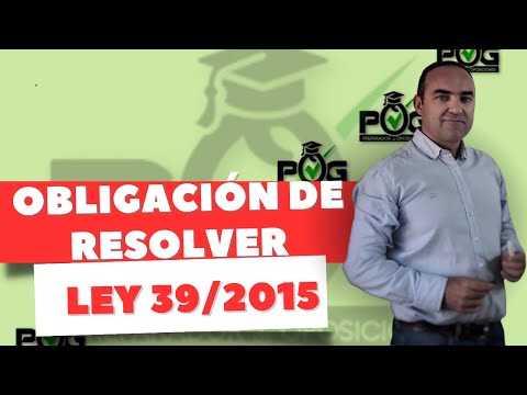 Obligación de resolver ✍🏼 Ley 39/2015 LPAC📚Art.21