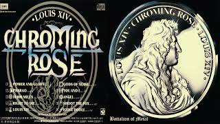 CHROMING ROSE - Louis XIV (FULL ALBUM) Germany