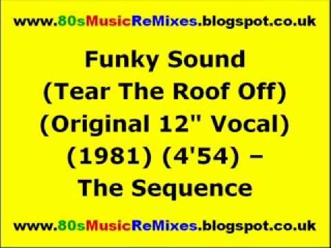 Funky Sound (Tear The Roof Off) (Original 12