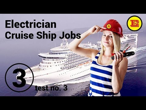 Electrician Cruise Ship Jobs - TEST No3