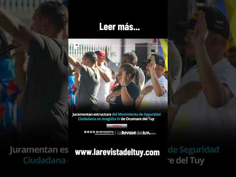Juramentan estructura del Movimiento de Seguridad Ciudadana en Aragüita IV