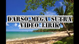 Download lagu Darso_Mega sutra video lirik mp3 Download lagu Darso_Mega sutra video lirik mp3