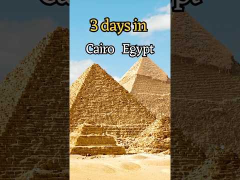 Cairo Egypt | 3 Days Itinerary | Things to Do in Cairo Egypt | Cairo Travel Guide