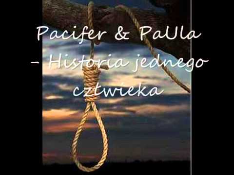 Pacifer & PaUla - Historia jednego człowieka.