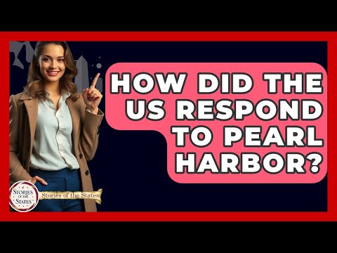 How Did The US Respond To Pearl Harbor? - Stories of the States