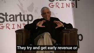 Vinod Khosla: “Without being willing to fail you’re not going to succeed in a big way”