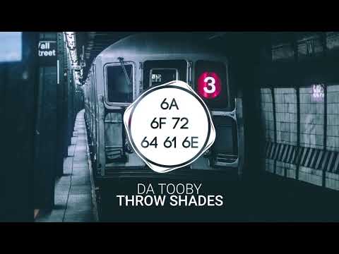 Da Tooby - Throw Shades