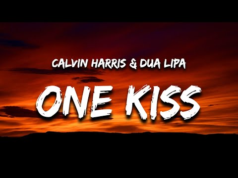 Calvin Harris & Dua Lipa - One Kiss (Lyrics)