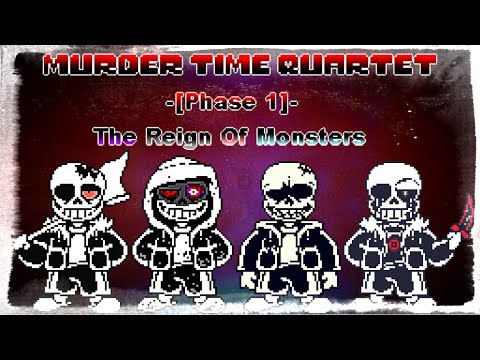 【Murder Time Quartet】-【Vega’s Take】Phase 1 - The Reign of Monsters