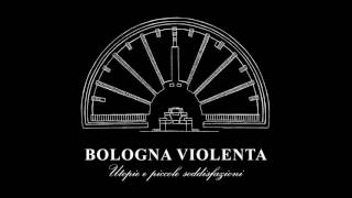 Bologna Violenta - Utopie e Piccole Soddisfazioni (Full Album, 2012)