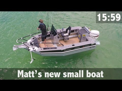 MATT'S NEW SMALL BOAT