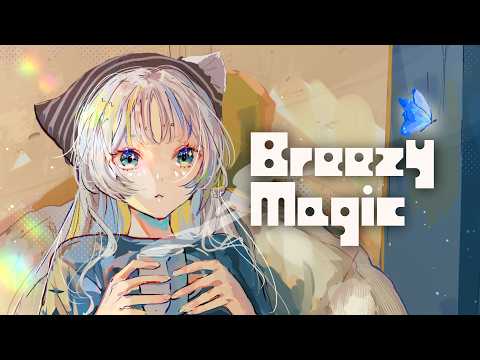 Official Music Video【Breezy Magic｜猫 The Sappiness】