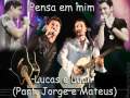 Lucas e Luan (Part. Jorge e Mateus) - PENSA EM ...