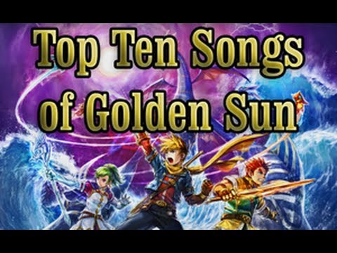 Top Ten Songs of Golden Sun!