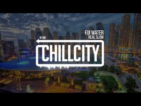 Real Slow - Fiji Water