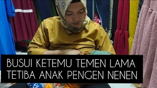 Download lagu BUSUI KETEMU TEMEN LAMA ANAK PENGEN NENEN salamseh... mp3