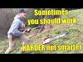 Sometimes It Is Best To Work HARDER Not Smarter