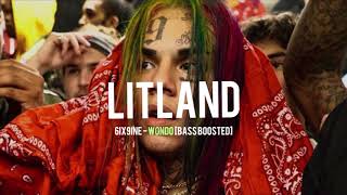 6IX9INE - WONDO [BASS BOOSTED]