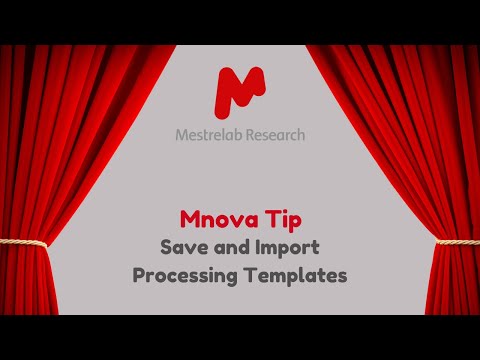 Mnova Tip 18 - Save and Import Processing Templates