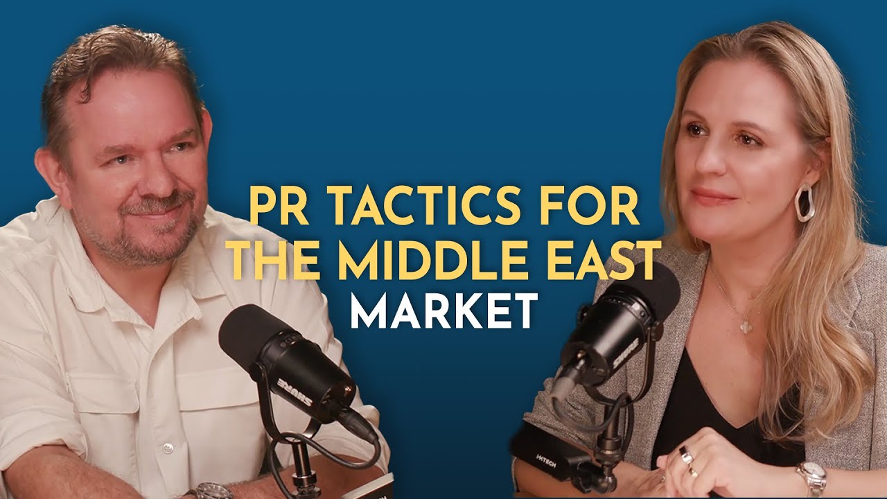 PR Tactics for the Middle East Market | Brands Through Stories