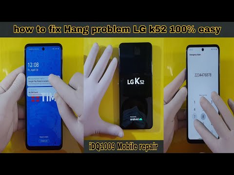 how to fix hang problem LG k52 100% easy complete guide 100% working idq1009.official