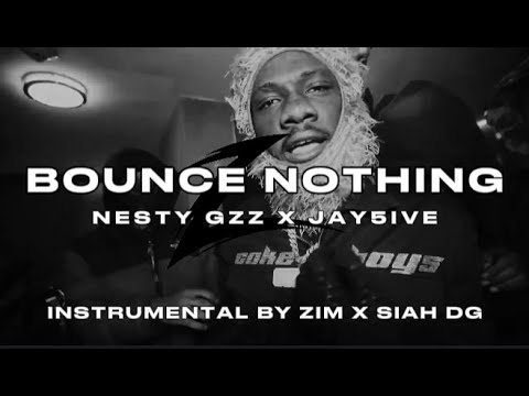 Nesty Gzz X Jay5ive - Bounce Nothing (Official Instrumental) w/ @omgteeski