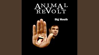 Animal Revolt - Big Mouth video