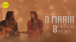 RAHI Feat Akasa  O MAAHI  Official Video