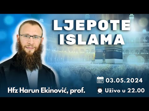 LJEPOTE ISLAMA , Hfz Harun Ekinović, prof.