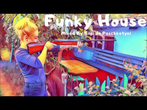 The Best Funky House Mix 2019 / Mixed by Gigi de Paschketyni - Session36 + TRACKLIST