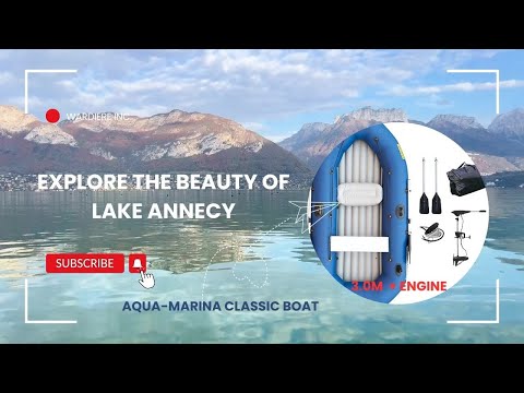 Boating Adventure on Lake Annecy with AQUA MARINA CLASSIC 3.0M + Engine