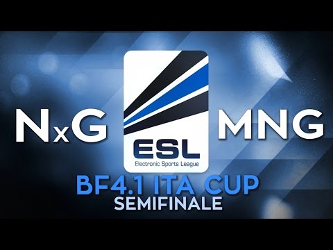 Battlefield 4 - NxG vs. MnG Semifinale ESL BF4.1 ITA Cup