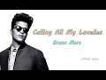 Calling All My Lovelies (Lyrics Video) - Bruno Mars