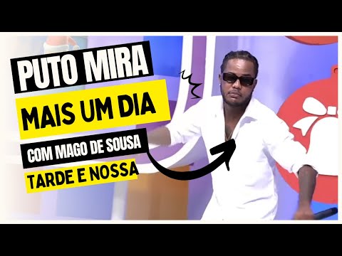 Puto Mira e Mago de sousa - MAIS UM DIA