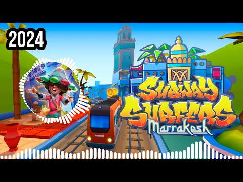 SUBWAY SURFERS MARRAKESH 2024 | FULL THEME SONG OFFICIAL HD