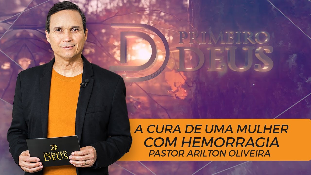 SBT 028 - A CURA DE UMA MULHER COM HEMORRAGIA/ SÉRIE: MILAGRES DE JESUS / PRIMEIRO DEUS/ PR. ARILTON