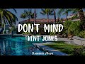 Don't mind - Kent Jones [Lyrics]