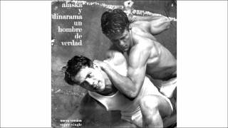 Alaska y Dinarama - Un hombre de verdad (versión nueva / versión single)
