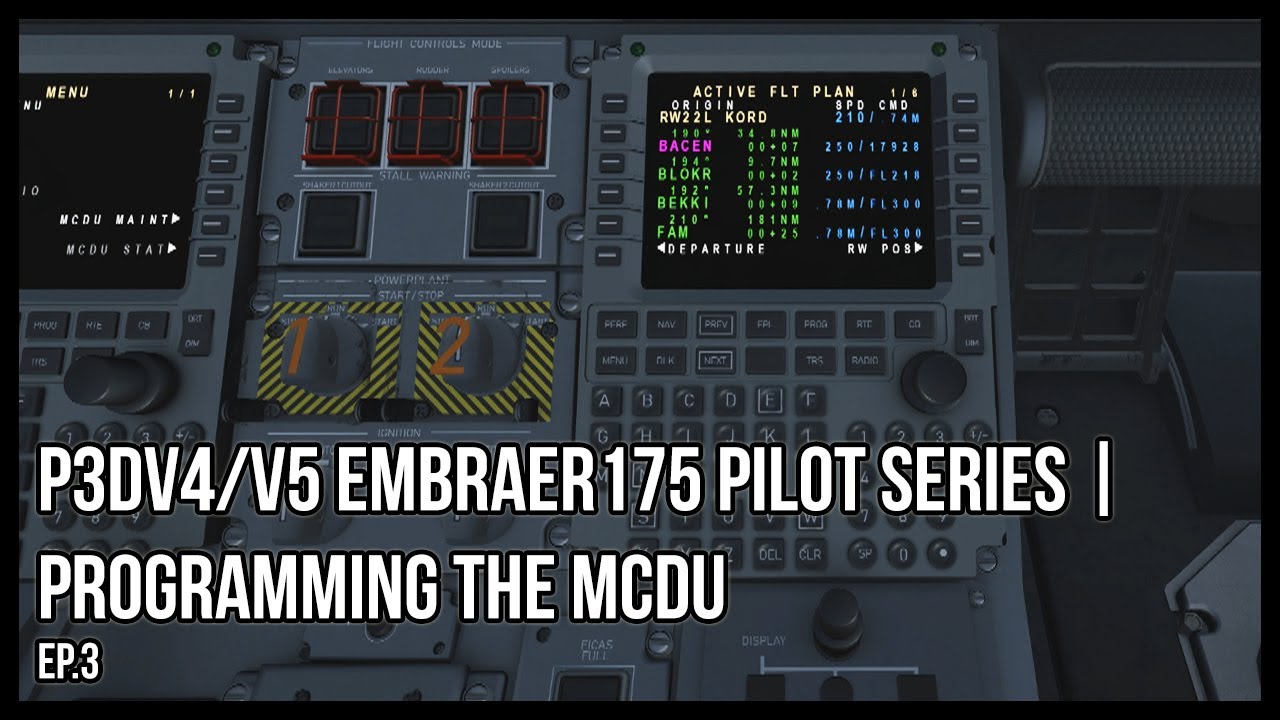 P3DV4/V5 Embraer 175 Pilot Series | Programming the MCDU Ep.3