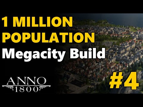 1 MILLION Population Megacity Build - Anno 1800 | All DLC No Mods | #4
