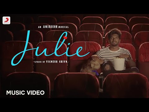 Julie - Cover Music Video | Anirudh Ravichander | Vignesh ShivN | Anand MJ