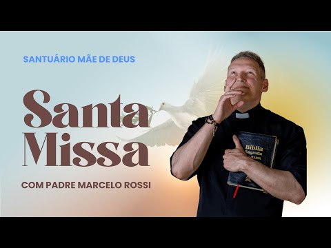 SANTA MISSA COM PADRE MARCELO ROSSI 19-05-2024