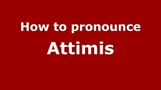 How to pronounce Attimis