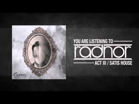 Radnor- Act III / Satis House (Full album 