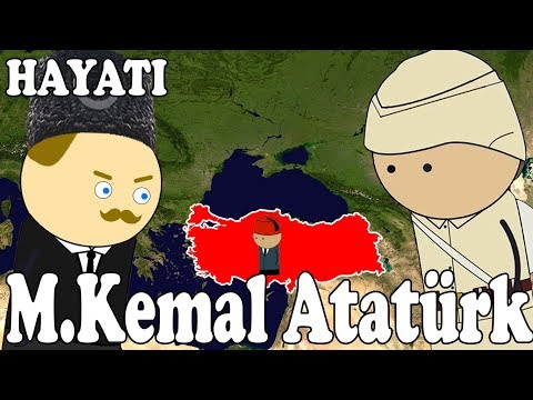 Mustafa Kemal Atatürk - A Quick Explanation of His Life