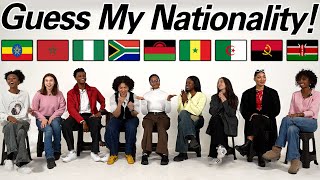 Can 9 Africans Guess Each Others' Nationality? l All African Looks Same?